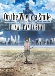 постер к аниме Последняя фантазия 7: На пути к улыбке